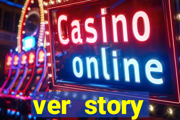 ver story anonimamente online